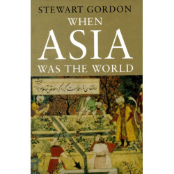 When Asia Was the World