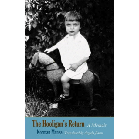 The Hooligan's Return: A Memoir