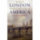 When London Was Capital of America