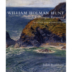 William Holman Hunt: A Catalogue Raisonne (Volumes 1 and 2)
