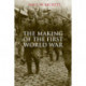 The Making of the First World War