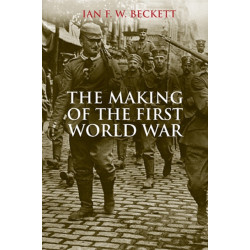 The Making of the First World War