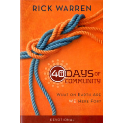 40 Days of Community Devotional: What on Earth Are We Here For?