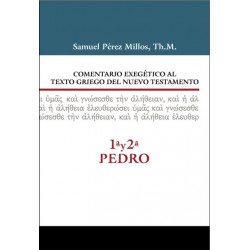 Comentario exegetico al texto griego del N.T. - 1ª y  2ª  de Pedro