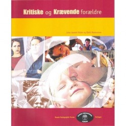 Kritiske og krævende forældre