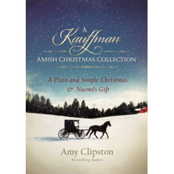 A Kauffman Amish Christmas Collection