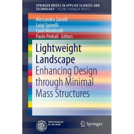 Lightweight Landscape: Enhancing Design through Minimal Mass Structures
