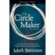 The Circle Maker Bible Study Participant's Guide: Praying Circles Around Your Biggest Dreams and Greatest Fears