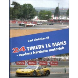 Carl Christian til 24 timers Le Mans: verdens hårdeste motorløb