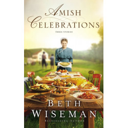 Amish Celebrations: Three Stories