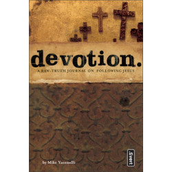 Devotion: A Raw-Truth Journal on Following Jesus
