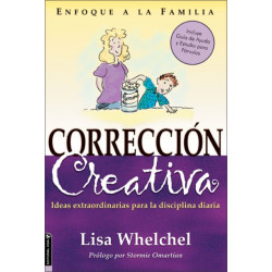 Correccion creativa: Ideas extraordinarias para la disciplina diaria