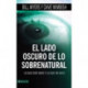 El El lado oscuro de lo sobrenatural Softcover Dark Side of the Supernatural: Lo Que Dios Hace y Lo Que No Hace