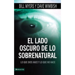 El El lado oscuro de lo sobrenatural Softcover Dark Side of the Supernatural: Lo Que Dios Hace y Lo Que No Hace