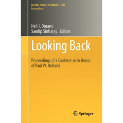 Looking Back: Proceedings of a Conference in Honor of Paul W. Holland