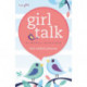 Girl Talk: 52 Weekly Devotions