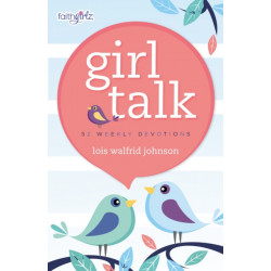 Girl Talk: 52 Weekly Devotions