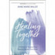 Healing Together: A Guide to Supporting Sexual Abuse Survivors