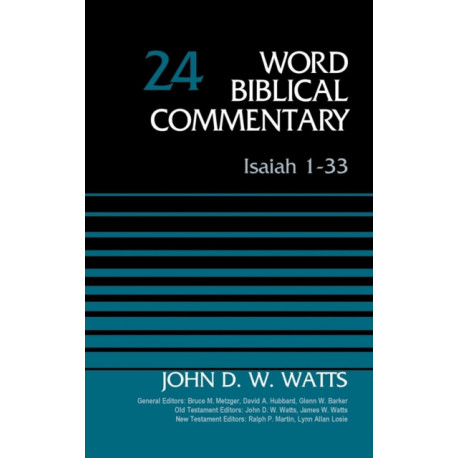 Isaiah 1-33, Volume 24: Revised Edition