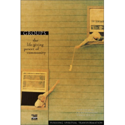 Groups: The Life-Giving Power of Community