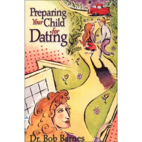 Preparing Your Child for Dating
