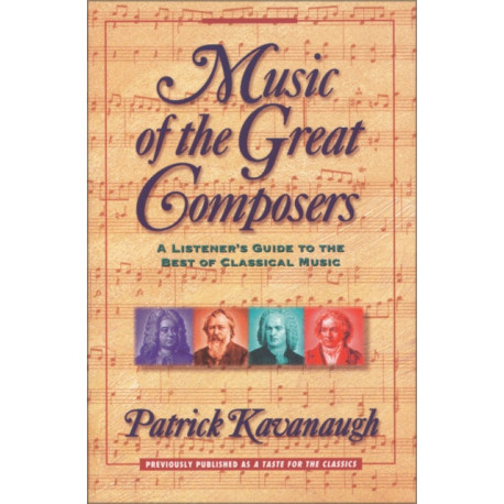 Music of the Great Composers: A Listener's Guide to the Best of Classical Music