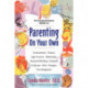 Parenting on Your Own: A Comprehensive Guide for Single Parents