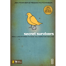 Secret Survivors: Real-Life Stories to Give You Hope for Healing