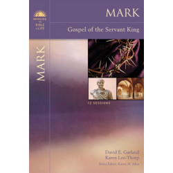 Mark: Gospel of the Servant King