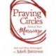 Praying Circles around Your Marriage: Life-Changing Principles to Transform Your Marriage