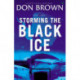 Storming the Black Ice