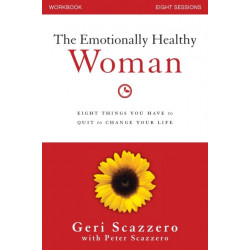 The Emotionally Healthy Woman Workbook: Eight Things You Have to Quit to Change Your Life