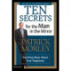Ten Secrets for the Man in the Mirror: Startling Ideas About True Happiness