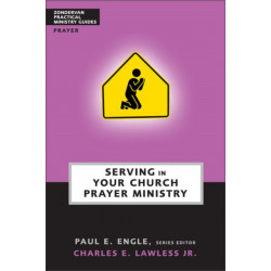 Serving in Your Church Prayer Ministry