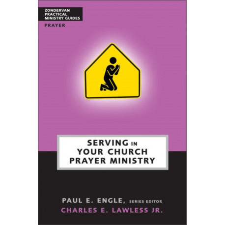 Serving in Your Church Prayer Ministry