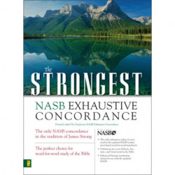 The Strongest NASB Exhaustive Concordance