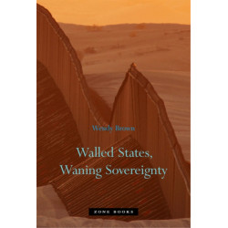 Walled States, Waning Sovereignty