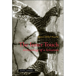 The Inner Touch: Archaeology of a Sensation