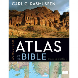 Zondervan Atlas of the Bible: Revised Edition, Full-Color Maps, Photos, Graphics, and More