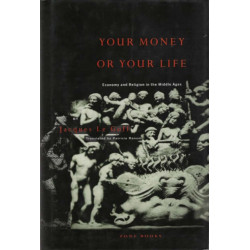Your Money or Your Life: Economy and Religion in the Middle Ages