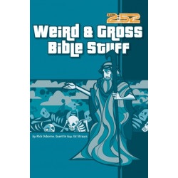 Weird and Gross Bible Stuff