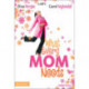 What Every Mom Needs: Meeting Your Six Basic Needs as a Mom