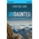 Undaunted Bible Study Guide: Daring to Do What God Calls You to Do