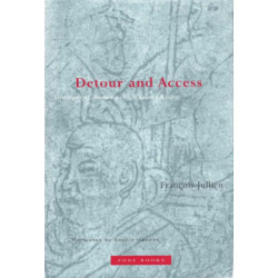 Detour and Access: Strategies of Meaning in China and Greece