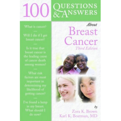 100 Questions & Answers About Breast Cancer