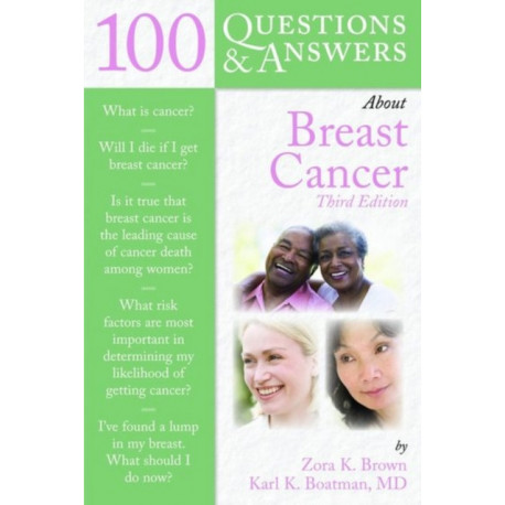 100 Questions & Answers About Breast Cancer