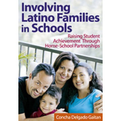 Involving Latino Families in Schools: Raising Student Achievement Through Home-School Partnerships