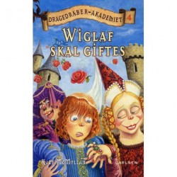 Dragedræber-Akademiet 4: Wiglaf skal giftes