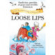 Loose Lips: Fanfiction Parodies of Great (and Terrible) Literature from the Smutty Stage of Shipwreck