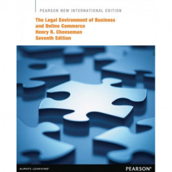 The Legal Environment of Business and Online Commerce, The: Pearson New International Edition